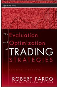 The Evaluation and Optimization of Trading Strategies