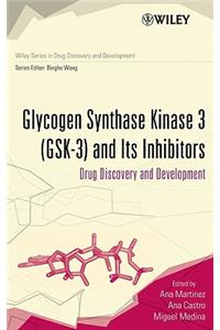 Glycogen Synthase Kinase 3 (GSK-3) and Its Inhibitors