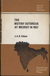 The Mutiny Outbreak at Meerut in 1857