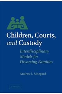 Children, Courts, and Custody