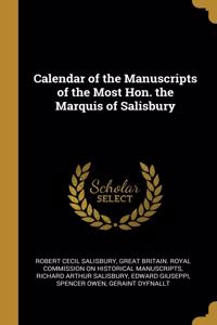 Calendar of the Manuscripts of the Most Hon. the Marquis of Salisbury