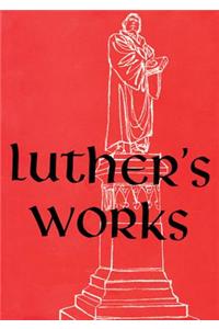 Luther's Works, Volume 1 (Genesis Chapters 1-5)