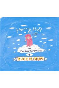 The Further Adventures of the Queen Mum