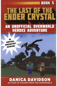 Last of the Ender Crystal