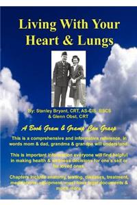 Living With Your Heart & Lungs