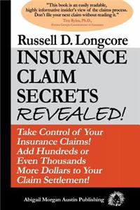 Insurance Claim Secrets Revealed!