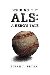 Striking Out ALS