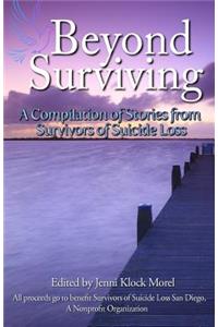 Beyond Surviving