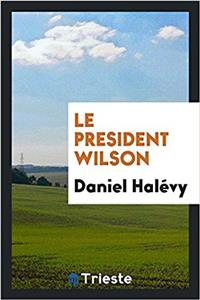 LE PRESIDENT WILSON