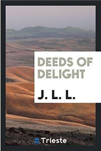 Deeds of Delight