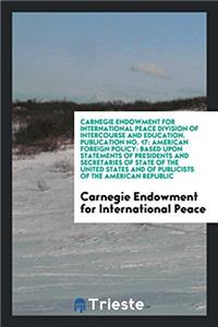 CARNEGIE ENDOWMENT FOR INTERNATIONAL PEA