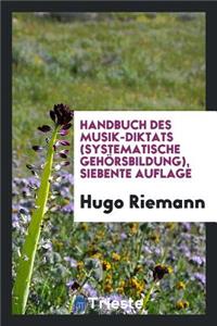 Handbuch Des Musik-Diktats