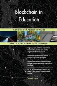 Blockchain in Education Complete Self-Assessment Guide