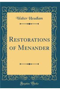 Restorations of Menander (Classic Reprint)