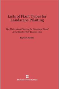 Lists of Plant Types for Landscape Planting