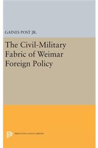 Civil-Military Fabric of Weimar Foreign Policy