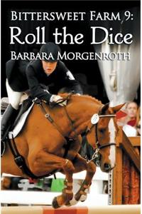 Bittersweet Farm 9: Roll the Dice