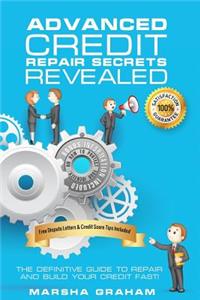 Advanced Credit Repair Secrets Revealed