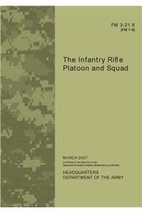 U.S. Army Field Manual 3-21.8: The Infantry Rifle Platoon and Squad