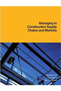 Managing in Construction Supply Chains and Markets