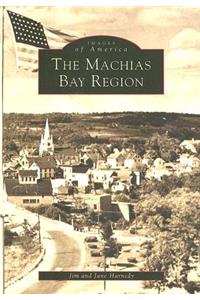 The Machias Bay Region