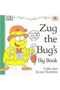 Zug the Bug's Big Book (Big Books, Rhyme-and-read Books)