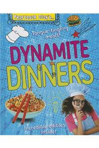 Professor Cook's Dynamite Dinners