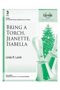 Bring a Torch, Jeanette, Isabella