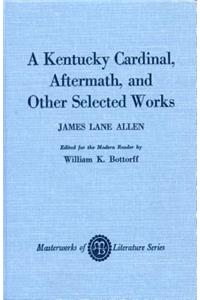 A Kentucky Cardinal, Aftermath, and Other Works