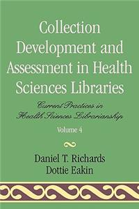 Collection Development and Assessment in Health Sciences Libraries