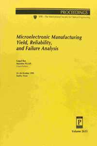 Microelectronic Manufacturing Yield Reliability and Failure Analysis-25-26 October 1995 Austin Texas
