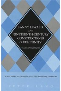 Fanny Lewald and Nineteenth-Century Constructions of Femininity