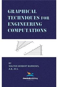 Graphical Techniques for Engineering Computations