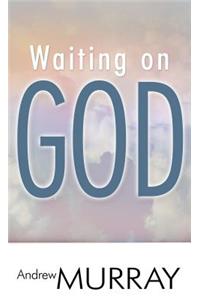 Waiting on God