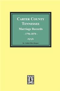 Carter County, Tennessee Marriage Records, 1796-1870