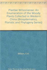 Plantae Wilsonianae: An Enumeration of the Woody Plants Collected in Western China