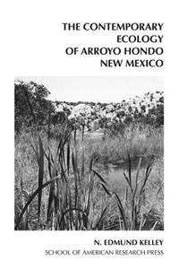 Contemporary Ecology of Arroyo Hondo Pueblo