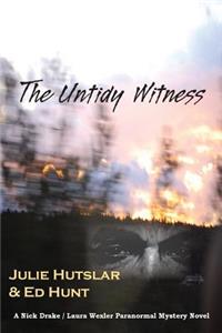 Untidy Witness