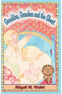 Geraldine, Grandma and the Ghost