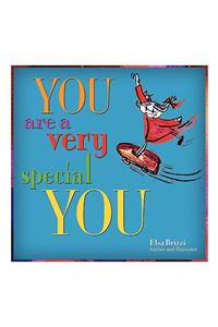 You are a very special You