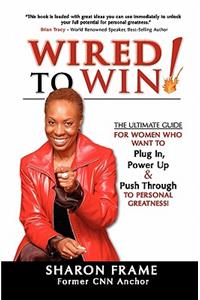 Wired To Win
