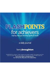 Flashpoints for Achievers