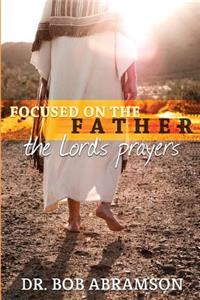 Focused on the Father