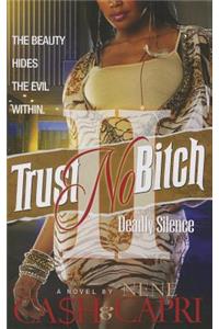 Trust No Bitch 2