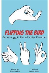 Flipping the Bird