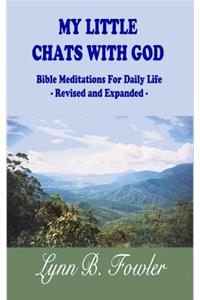My Little Chats With God