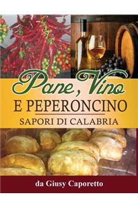 Pane, Vino e Peperoncino