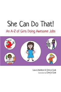She Can Do That!