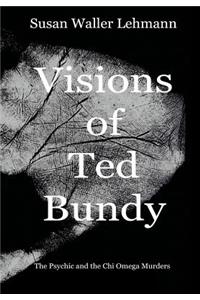 Visions of Ted Bundy