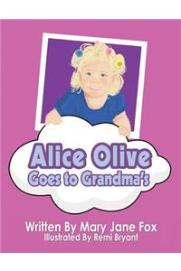 Alice Olive Goes to Grandma's